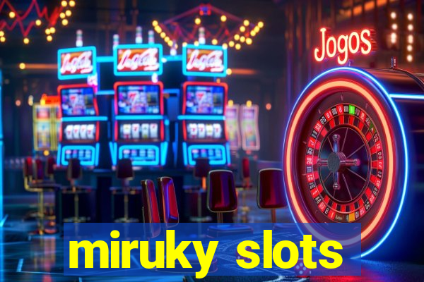 miruky slots